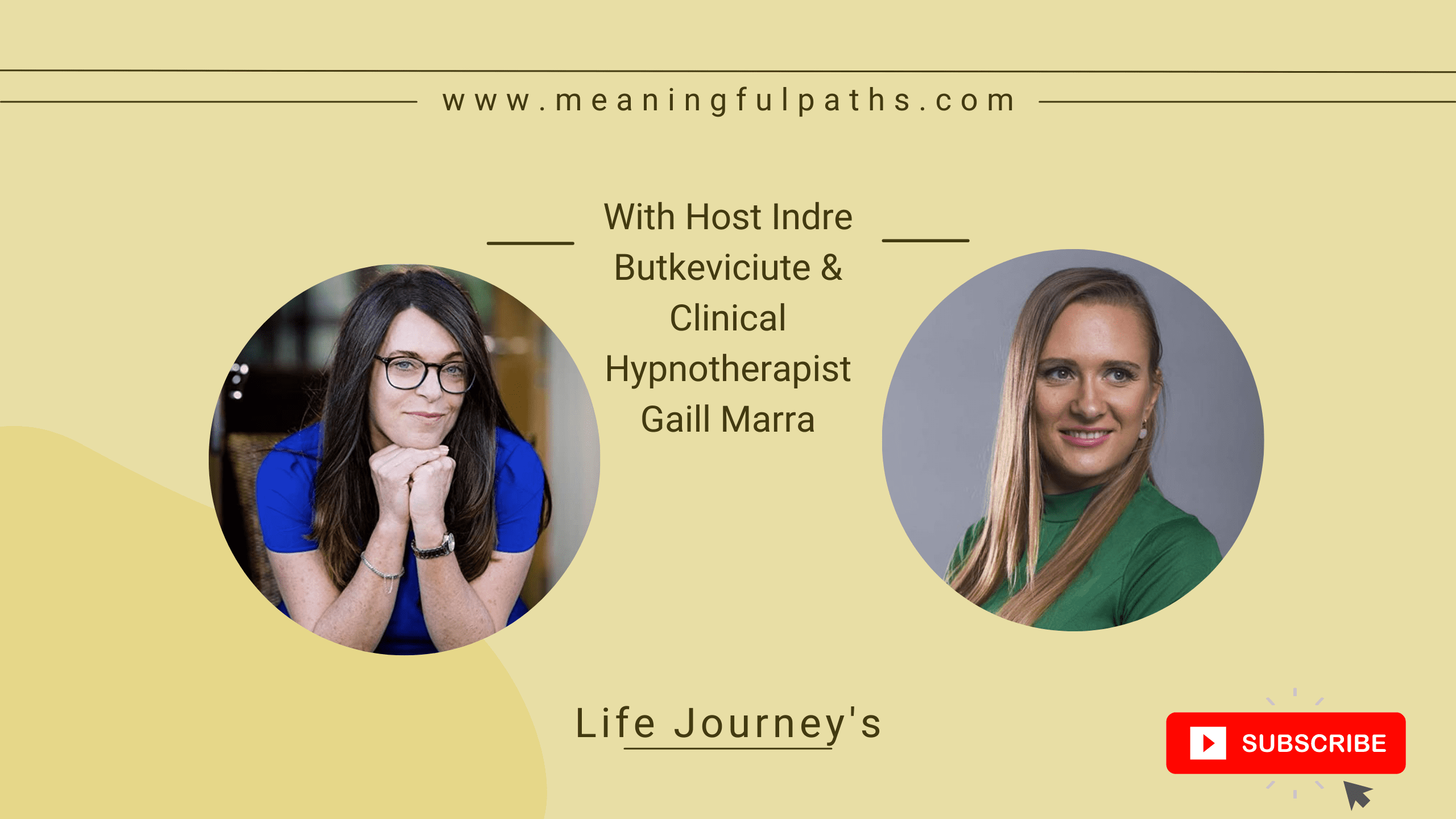 Life Journeys: Indre talks with Clinical Hypnotherapist Gail Marra 3 Gail and Indre Life Journeys Cover Art