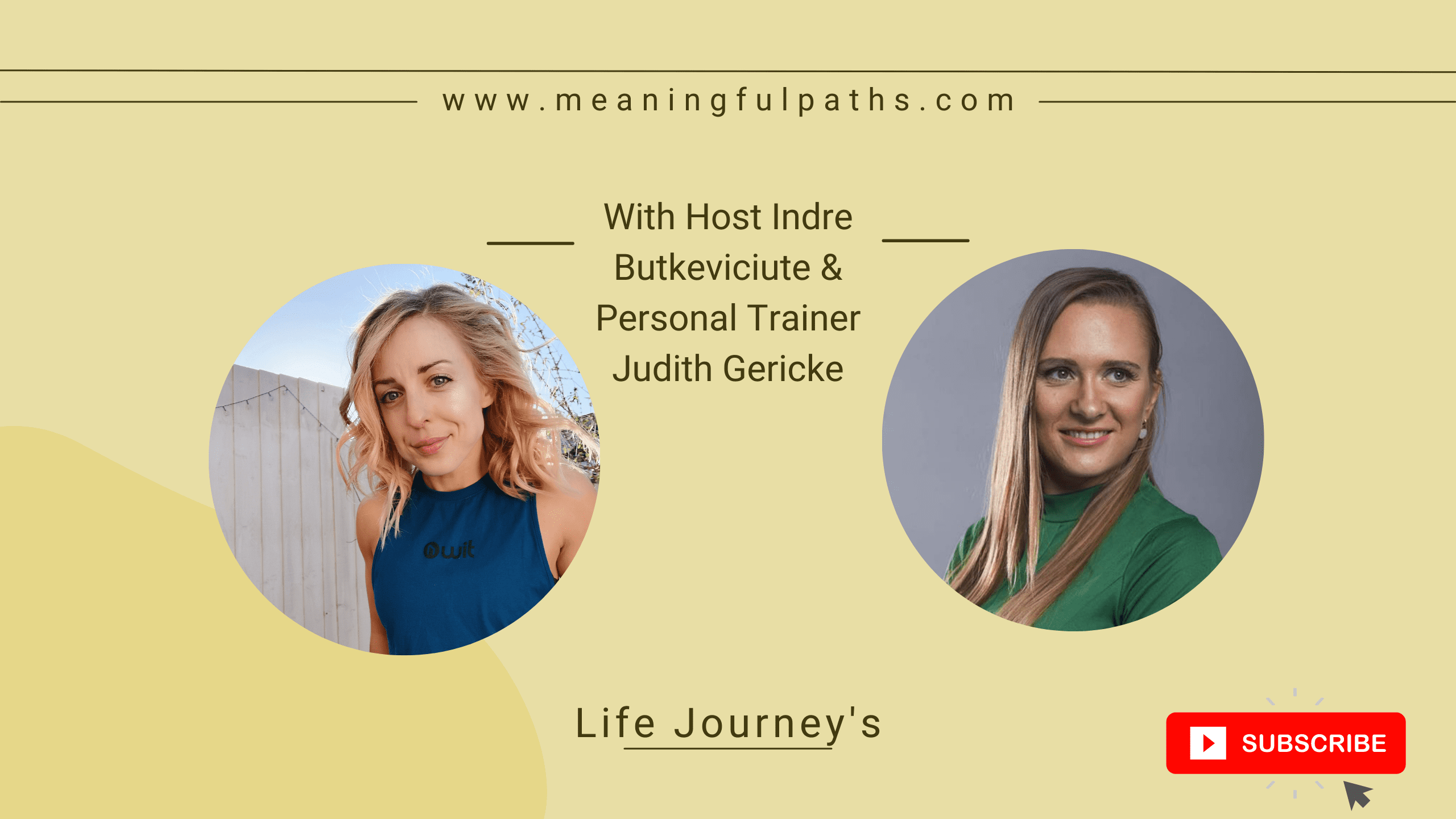 Life Journeys: Indre Talks To Judith Gericke 3 Judith and Indre Life Journeys Cover Art