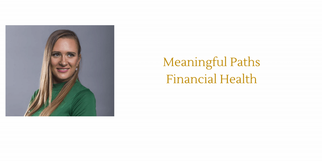 Financial Health 1 Meaningful Paths Financial Health