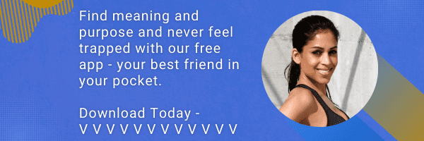 Feeling trapped in life? What to do 3 never feel trapped again download our free app banner