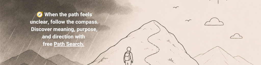 Journaling Prompts for When You Feel Lost in Life: Questions to Find Clarity, Meaning, and Direction 3 Path Search Banner blog posts 1